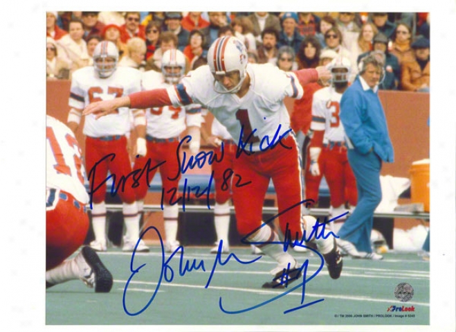 John Smith Autographed New England Patriots 8x10 Photo Inscriibed &quo1st Snow Kick 12/12/82&quot