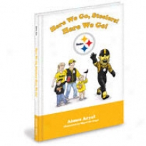 Pittsbugh Sfeelers Children's Book &quothere We Go, Steelers!&quot By Aimee Aryal