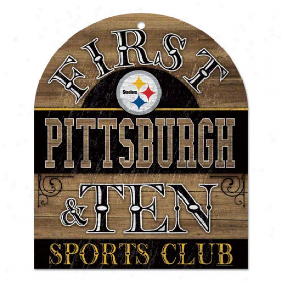 Pittsburgh Steelers First & Ten Wood Sign