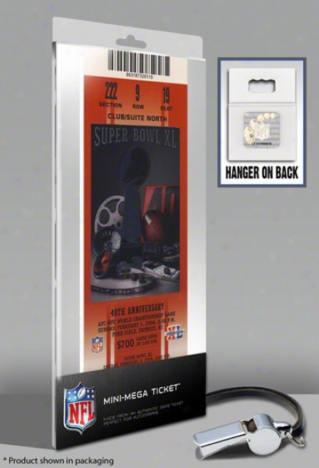 Pittsburgh Steelers Super Bowl Xl Mini-mega Ticket