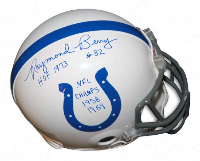 Raymond Berry Autographed Pro-line Helmet  Particulars: Baltimore Colts, With ''hof 73 And 1958, 1959 Nfl Champs'' Inscriptions