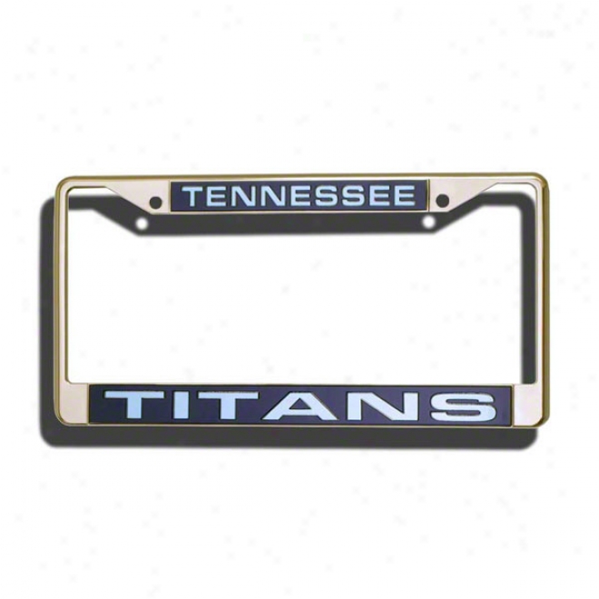 Tennessee Titans Laser Cheome License Plate Frame