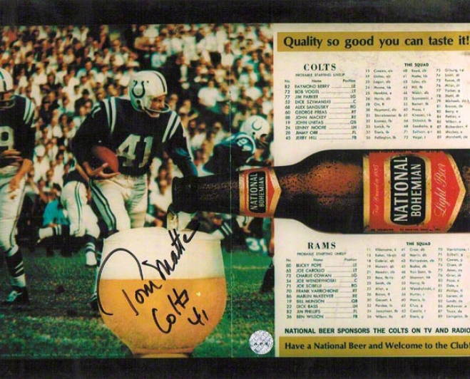 Tom Matte Autographed Baltimore Colts 8x10 Photo From Progrwm