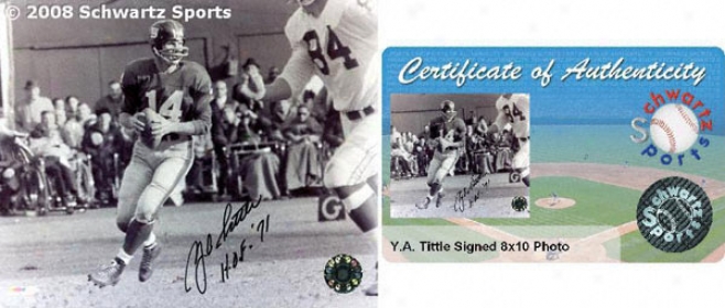 Ya Tittle New York Giants - Action - Autographed 8x10 Photograph With Hof 71 Inscription