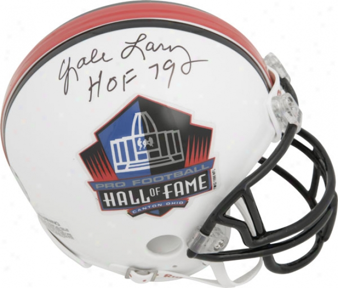 Yale Lary Autographed Hall Of Fame Logo Mini Helmet With Hof 79 Inscription