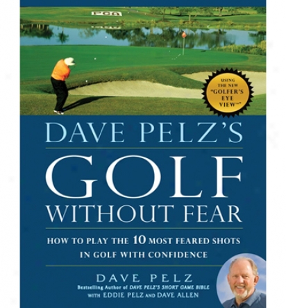 Booklegger Dave Pelzs Golf Without Fear