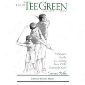 Booklegger From Tee To Green For Tot To Teen Book