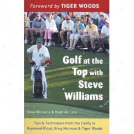 Booklegger Golf At The Top With Steve Williams