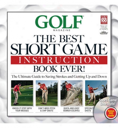 Booklegger Golf Magazone: The Best Short Game Tips Ever! With Dvd