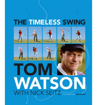Booklegger Tom Watson: The Tikeless Swing